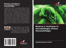 Ricerca e revisione in microbiologia clinica: Parassitologia kitap kapağı