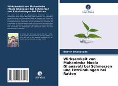 Capa do livro de Wirksamkeit von Mahanimba Moola Ghanavati bei Schmerzen und Entzündungen bei Ratten 