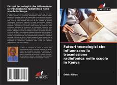 Buchcover von Fattori tecnologici che influenzano la trasmissione radiofonica nelle scuole in Kenya