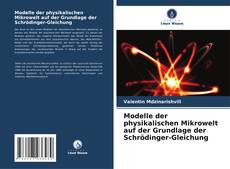 Buchcover von Modelle der physikalischen Mikrowelt auf der Grundlage der Schrödinger-Gleichung