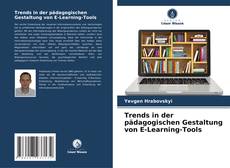 Capa do livro de Trends in der pädagogischen Gestaltung von E-Learning-Tools 