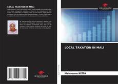 Copertina di LOCAL TAXATION IN MALI