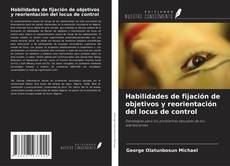 Couverture de Habilidades de fijación de objetivos y reorientación del locus de control