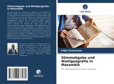 Capa do livro de Stimmabgabe und Wahlgeografie in Mosambik 