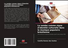 Portada del libro de La samba comme signe d'identité culturelle dans la musique populaire brésilienne