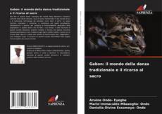 Couverture de Gabon: il mondo della danza tradizionale e il ricorso al sacro