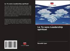 Portada del libro de Le 7e sens Leadership spirituel