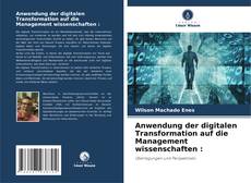 Buchcover von Anwendung der digitalen Transformation auf die Management wissenschaften :