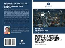 Buchcover von ERKENNUNG GIFTIGER GASE UND EFFIZIENTES NOTFALLWARNSYSTEM IM SCHACHT