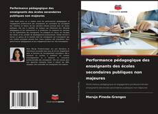 Couverture de Performance pédagogique des enseignants des écoles secondaires publiques non majeures