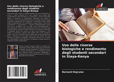 Bookcover of Uso delle risorse biologiche e rendimento degli studenti secondari in Siaya-Kenya