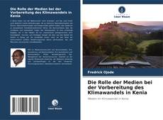 Buchcover von Die Rolle der Medien bei der Vorbereitung des Klimawandels in Kenia