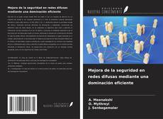 Portada del libro de Mejora de la seguridad en redes difusas mediante una dominación eficiente