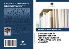 Buchcover von E-Ressourcen in Bibliotheken von Ingenieurschulen in Andhra Pradesh: Eine Übersicht