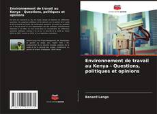 Capa do livro de Environnement de travail au Kenya - Questions, politiques et opinions 