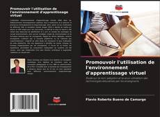 Couverture de Promouvoir l'utilisation de l'environnement d'apprentissage virtuel