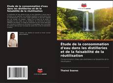 Couverture de Étude de la consommation d'eau dans les distilleries et de la faisabilité de la réutilisation