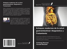 Couverture de Enfoques modernos de la salud gastrointestinal: Diagnóstico y Tratamiento