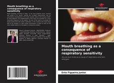 Buchcover von Mouth breathing as a consequence of respiratory sensitivity