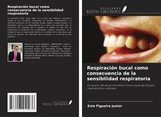 Couverture de Respiración bucal como consecuencia de la sensibilidad respiratoria