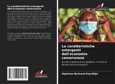 Buchcover von Le caratteristiche emergenti dell'economia camerunese