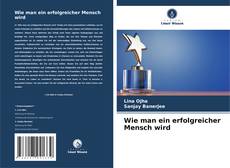 Buchcover von Wie man ein erfolgreicher Mensch wird