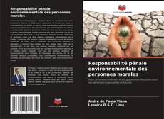 Capa do livro de Responsabilité pénale environnementale des personnes morales 