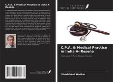 Couverture de C.P.A. & Medical Practice in India A- Reseña