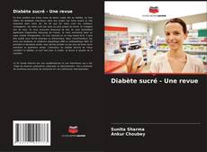 Capa do livro de Diabète sucré - Une revue 