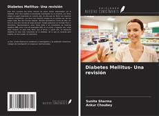 Couverture de Diabetes Mellitus- Una revisión