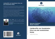 Buchcover von Lipidprofile von Symphodus tinca von der tunesischen Küste