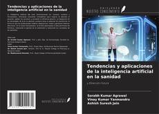 Couverture de Tendencias y aplicaciones de la inteligencia artificial en la sanidad