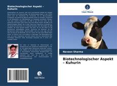 Buchcover von Biotechnologischer Aspekt – Kuhurin