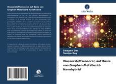 Buchcover von Wasserstoffsensoren auf Basis von Graphen-Metalloxid-Nanohybrid