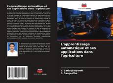 Buchcover von L'apprentissage automatique et ses applications dans l'agriculture