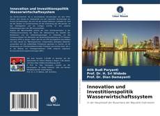 Buchcover von Innovation und Investitionspolitik Wasserwirtschaftssystem