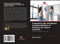 Capa do livro de Fréquence des tentatives d'automutilation et facteurs de risque associés 