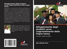 Atteggiamento degli studenti verso l'apprendimento della lingua hausa kitap kapağı