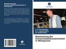 Buchcover von Bestimmung der Schwermetallkonzentration in Milchpulver