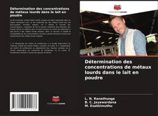 Buchcover von Détermination des concentrations de métaux lourds dans le lait en poudre