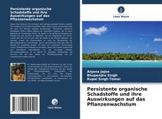 Buchcover von Persistente organische Schadstoffe und ihre Auswirkungen auf das Pflanzenwachstum