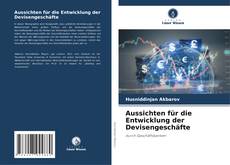 Buchcover von Aussichten für die Entwicklung der Devisengeschäfte