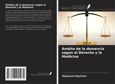 Couverture de Ámbito de la demencia según el Derecho y la Medicina