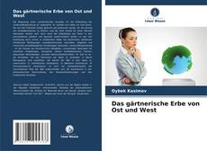 Buchcover von Das gärtnerische Erbe von Ost und West