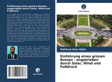 Borítókép a  Einführung eines grünen Busses - angetrieben durch Solar, Wind und Fußdruck - hoz