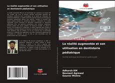 Couverture de La réalité augmentée et son utilisation en dentisterie pédiatrique