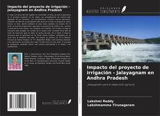 Couverture de Impacto del proyecto de irrigación - Jalayagnam en Andhra Pradesh