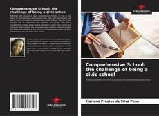 Couverture de Comprehensive School: the challenge of being a civic school