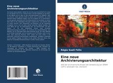 Buchcover von Eine neue Archivierungsarchitektur