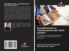 Quantificazione e classificazione dei rifiuti sanitari kitap kapağı